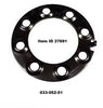 Item ID 27691 , 033-052-01 Wheel Retaining Clamp Ring, For Dual Wheel Applications using Coned Nuts, 8 on 6.5" Bolt Pattern, No Alignment Slot, For 9,000 Lbs - 12,000 Lbs Axles